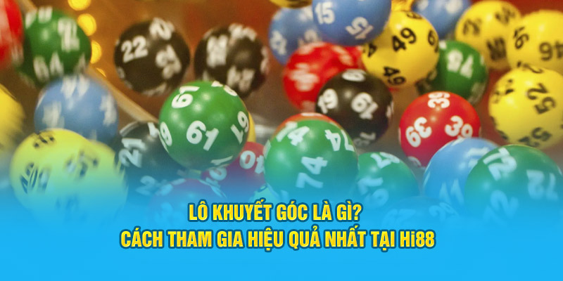 Lô khuyết góc
